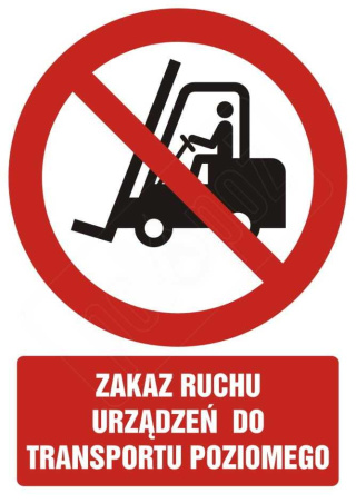 Tabliczka Zakaz ruchu urządzeń do transportu poziomego ZZ-4Z/2500ZN (X)