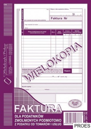 201-3E Faktura A5 dla podatników zwolnionych podmiotowo z podatku od towarów i usług (pion) MICHALCZYK I PROKOP