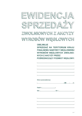 305-1 Ewidencja sprz.zwol.z akcyz.wyr.węgla MICHALCZYK i PROKOP