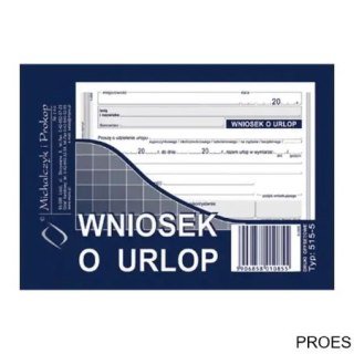 515-5 Wniosek o urlop, A6 40 kartek, MICHALCZYK&PROKOP